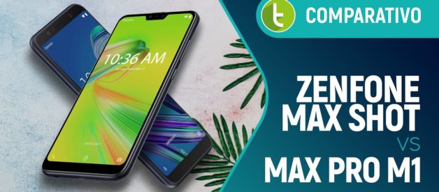 Zenfone Max Shot vs Max Pro M1: qual é o melhor para “sair do basicão”? | Comparativo